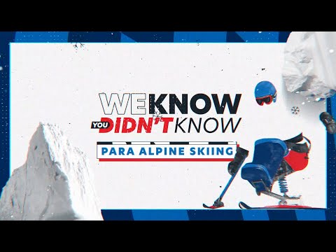 🤓 We Know You Didn't Know - Para Alpine Skiing 🎿  | Beijing 2022
